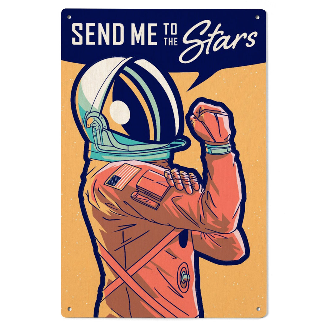 Space Queens Collection, Woman Astronaut, Send Me To The Stars, Wood Signs and Postcards Wood Lantern Press 