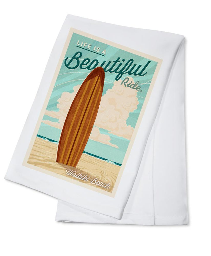Waikiki, Hawaii, Life is a Beautiful Ride, Surfboard, Letterpress, Lantern Press Artwork, Towels and Aprons Kitchen Lantern Press Cotton Towel 