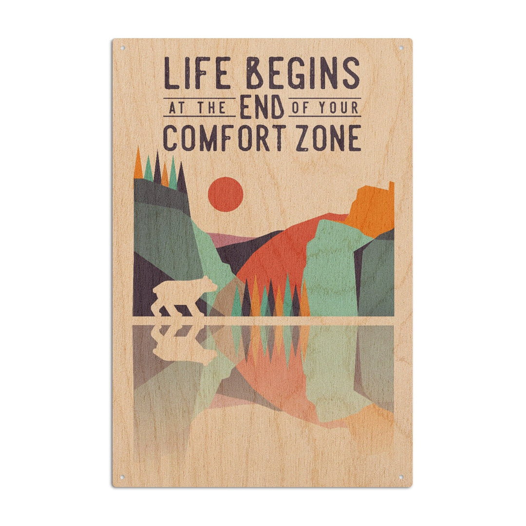 Wander More Collection, Life Begins at the End of Your Comfort Zone, Lantern Press Artwork, Wood Signs and Postcards Wood Lantern Press 6x9 Wood Sign 
