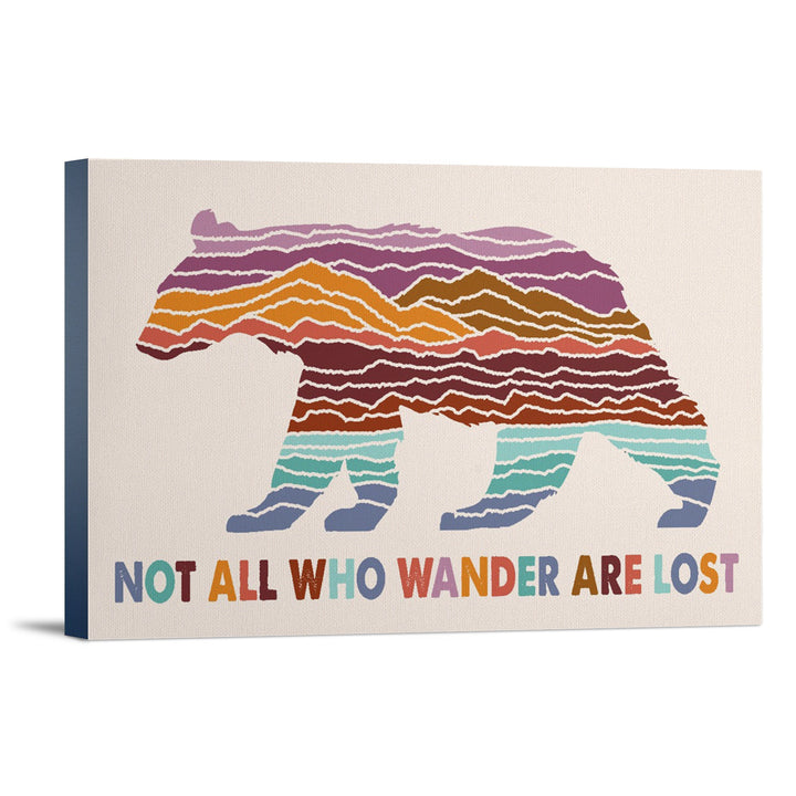 Wander More Collection, Not All Who Wander Are Lost, Bear, Lantern Press Artwork, Stretched Canvas Canvas Lantern Press 16x24 Stretched Canvas 