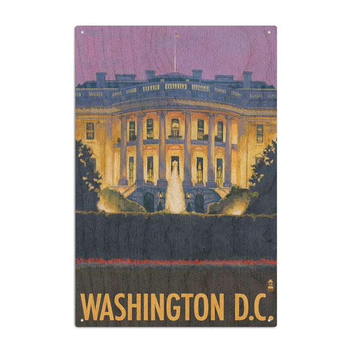 Washington DC, White House, Lantern Press Artwork, Wood Signs and Postcards Wood Lantern Press 10 x 15 Wood Sign 