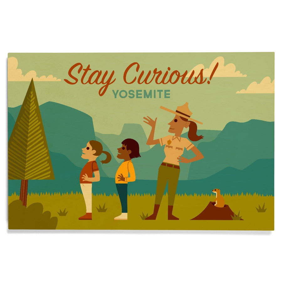 Yosemite National Park, California, Stay Curious, Ranger Scene, Geometric, Lantern Press Artwork, Wood Signs and Postcards Wood Lantern Press 