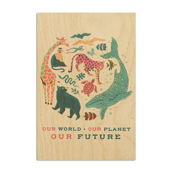 Young Conservationist Collection, Animal Montage, Our World, Our Future, Our Planet, Wood Signs and Postcards Wood Lantern Press 10 x 15 Wood Sign 